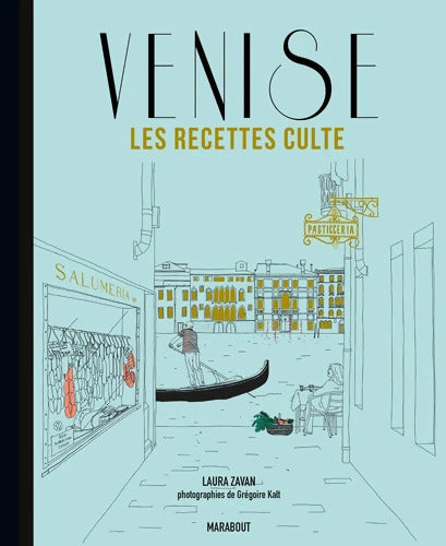 Les recettes culte - Venise - Laura Zavan - Livre