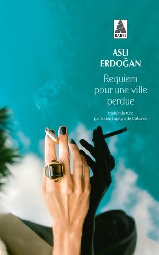 Requiem pour une ville perdue - Asli Erdogan - Livre