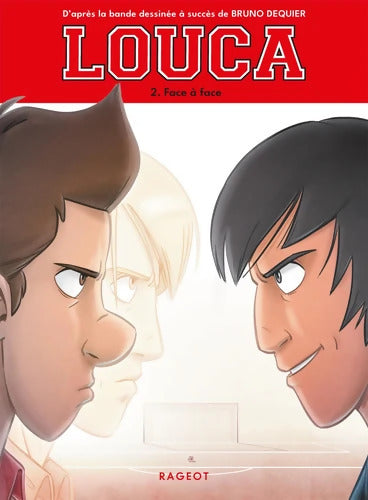 Louca - Face à face - Sophie Nanteuil - Livre