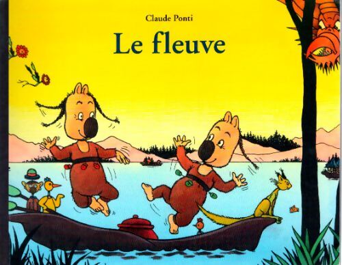 Fleuve - Claude Ponti - Livre