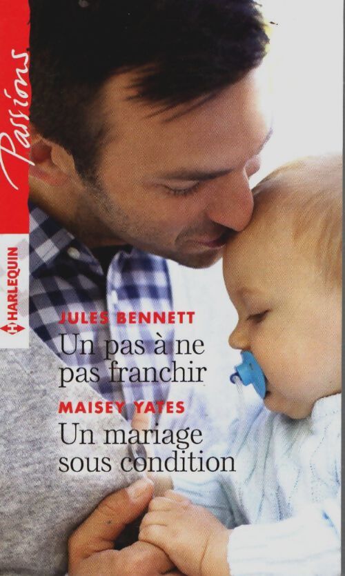Un pas à ne pas franchir - un mariage sous condition - Jules Bennett - Livre
