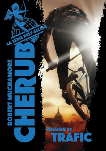 Cherub : Mission 2 -Trafic - Robert Muchamore - Livre