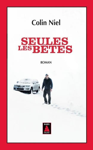 Seules les bêtes - Colin Niel - Livre