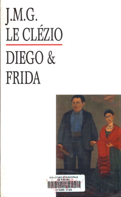 Diego et Frida - Jean-Marie Gustave Le Clézio - Livre