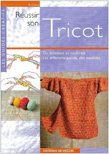 Réussir son tricot - R. Cane - Livre