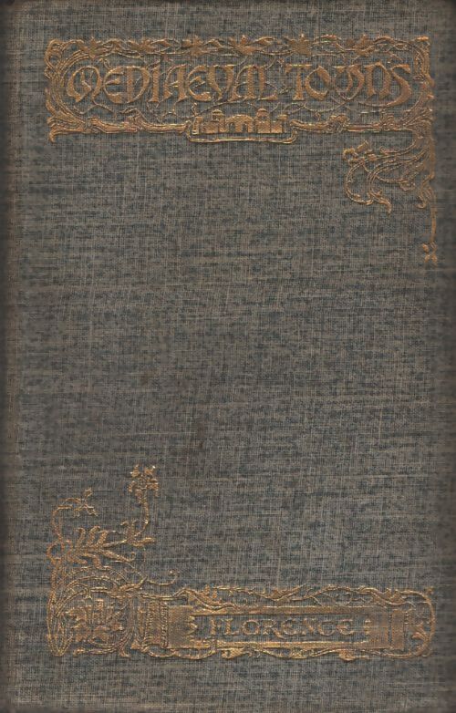 The story of Florence - Edmund G. Gardner - Livre