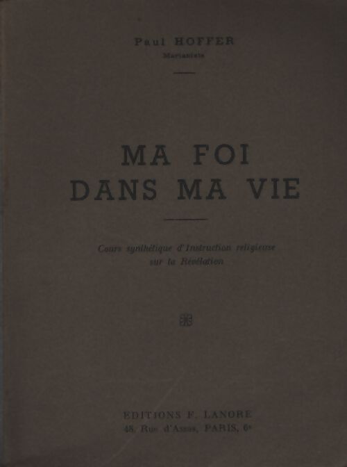 Ma foi dans ma vie - Paul Hoffer - Livre
