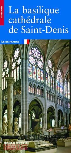 La basilique cathédrale de Saint-Denis - Philippe Plagnieux - Livre