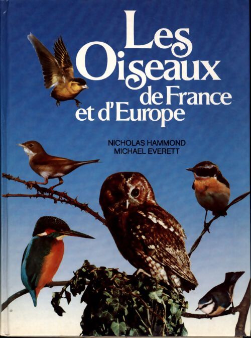 Les oiseaux de France et d'Europe - Nicholas Hammond - Livre