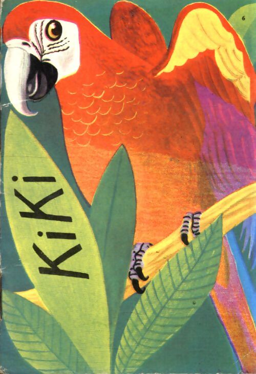 Kiki le perroquet - F. Sahling - Livre