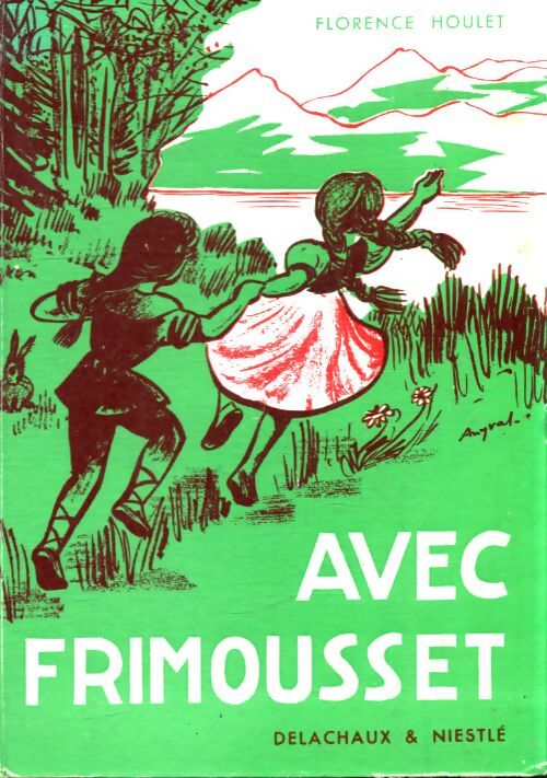 Avec Frimousset - Florence Houlet - Livre