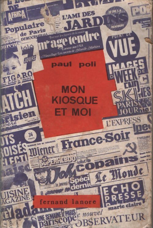 Mon kiosque et moi - Paul Poli - Livre