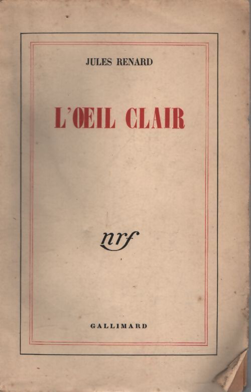 L'oeil clair - Jules Renard - Livre