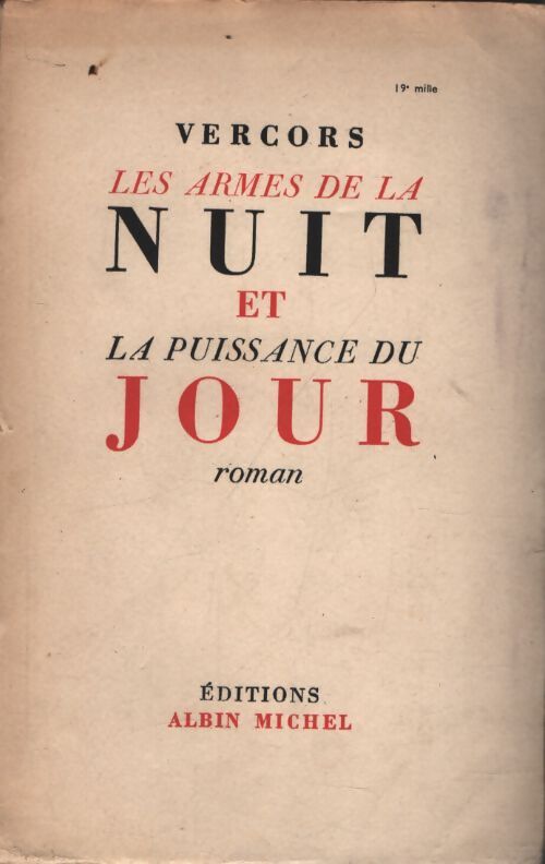 Les armes de la nuit et la puissance du jour - Vercors - Livre