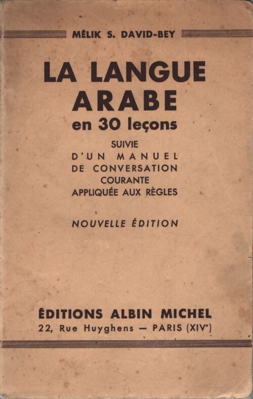 La langue arabe en 30 leçons - Mélik S. David-Bey - Livre