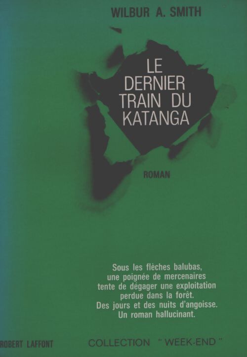 Le dernier train du Katanga - Wilbur A. Smith - Livre
