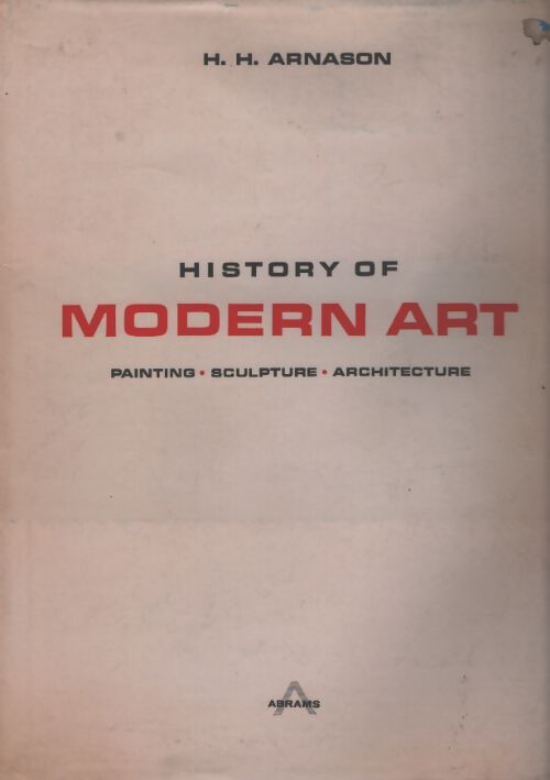 History of modern art - H.H Arnason - Livre