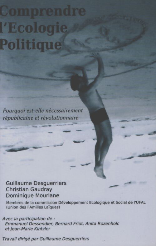 Comprendre l'écologie politique - Collectif - Livre