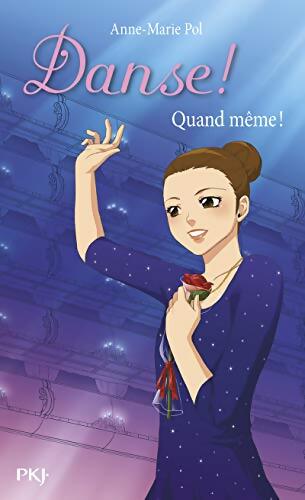 Danse ! Tome XXIX : Quand même ! - Anne-Marie Pol - Livre