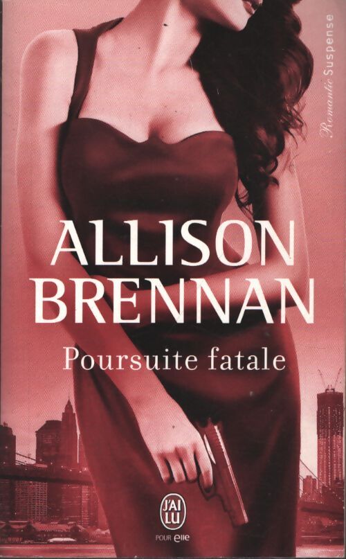 Poursuite fatale - Allison Brennan - Livre