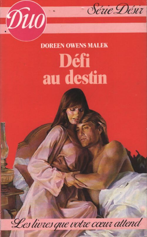 Défi au destin - Doreen Owens Malek - Livre