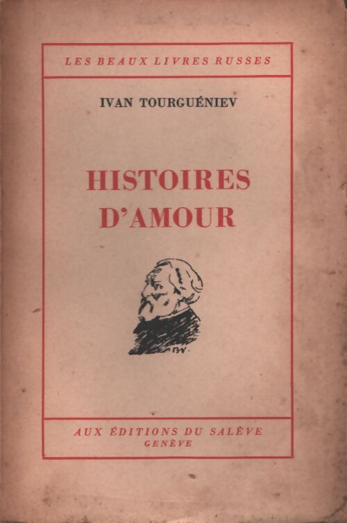 Histoires d'amour - Ivan Sergeievitch Tourguenieff - Livre
