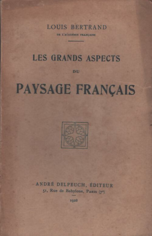 Les grands aspects du paysage français - Louis Bertrand - Livre