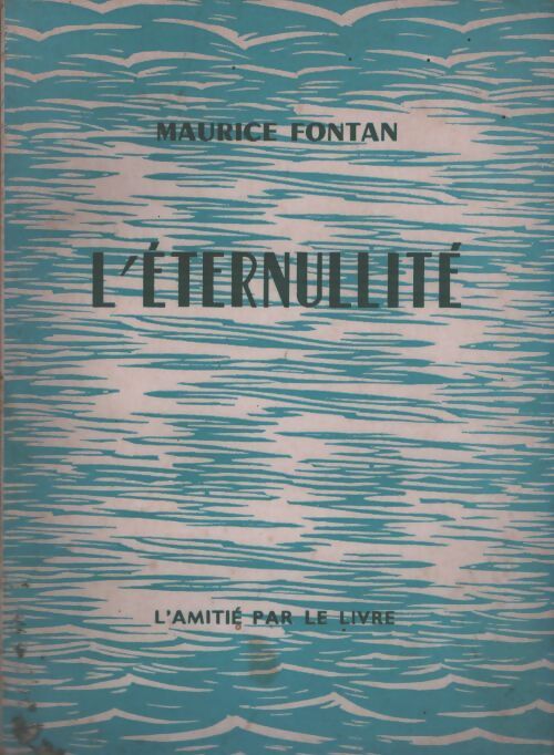 L'éternullité - Maurice Fontan - Livre