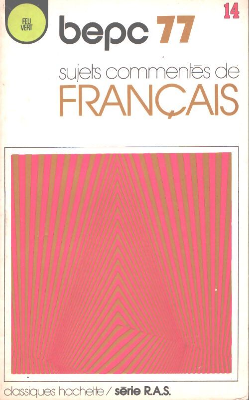 Sujets commentés du français BEPC 77 - Collectif - Livre