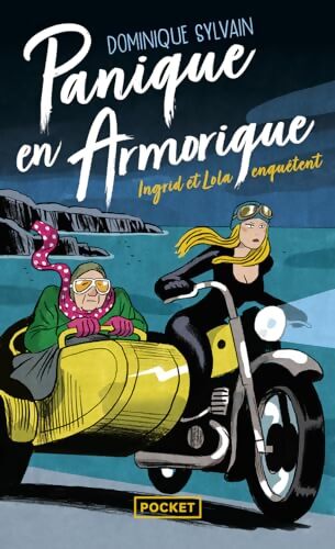 Panique en Armorique : Ingrid et Lola enquêtent - Dominique Sylvain - Livre