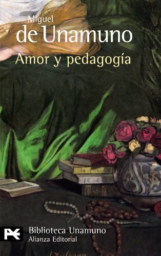 Amor y pedagogia - Miguel De Unamuno - Livre