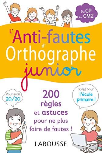 L'anti-fautes d'orthographe junior - Collectif - Livre