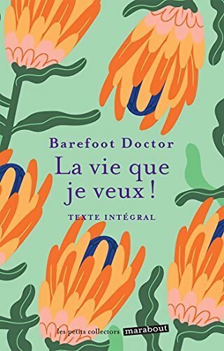 La vie que je veux - Barefoot Doctor - Livre