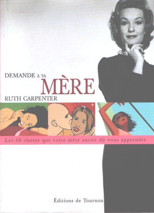 Demande à ta mère - Ruth Carpenter - Livre