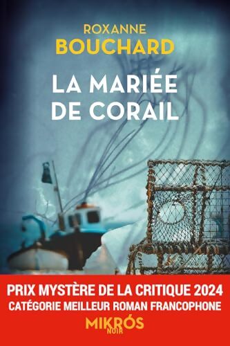 La mariée de corail - Roxanne Bouchard - Livre