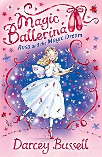 Magic ballerian : Rosa and the magic dream - Darcey Bussell - Livre