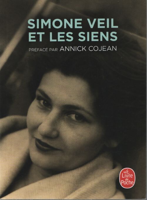 Simone veil et les siens - Annick Cojean - Livre