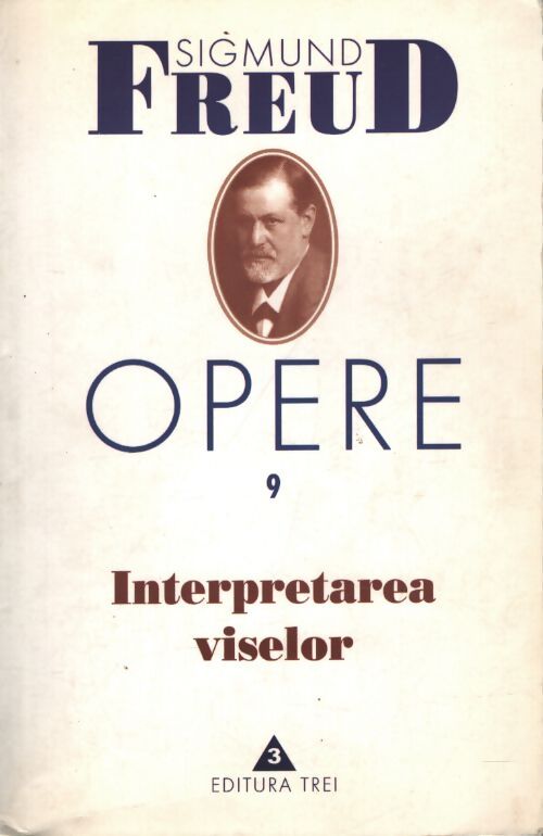 Opere Tome IX : Interpretarea viselor - Sigmund Freud - Livre