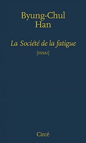 La société de la fatigue - Byung-Chul Han - Livre