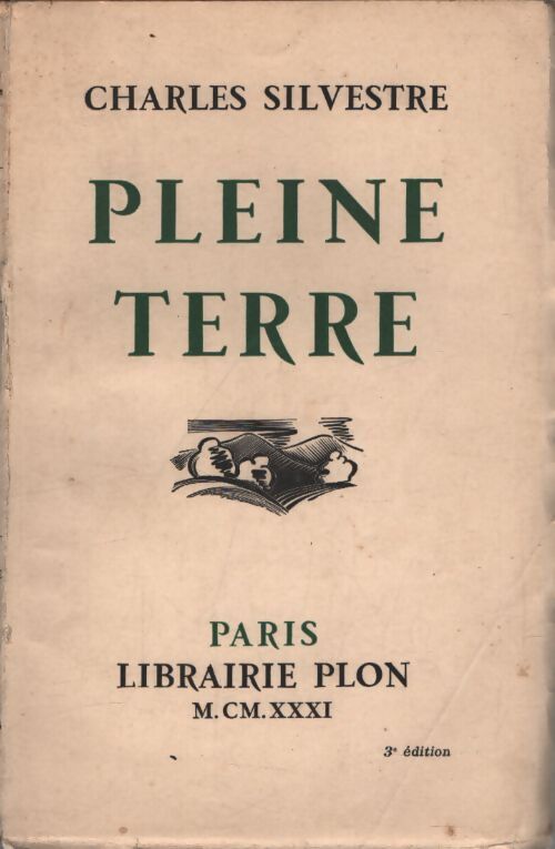 Pleine terre - Charles Silvestre - Livre