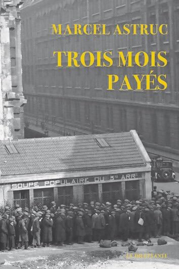 Trois mois payés - Astruc Marcel - Livre