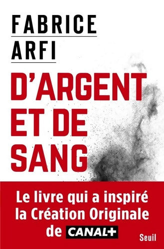D'argent et de sang : Le roman vrai de la mafia du CO2 - Fabrice Arfi - Livre