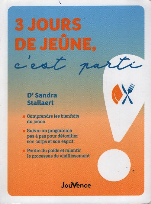 3 jours de jeûne c'est parti - Sandra Stallaert - Livre