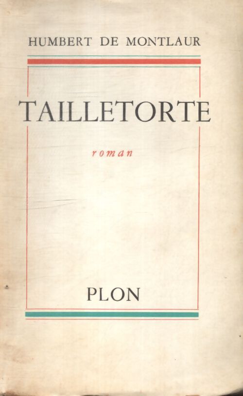 Tailletorte - Humbert De Montlaur - Livre