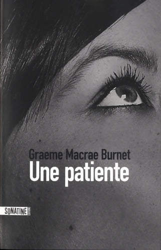 Une patiente - Graeme Macrae Burnet - Livre