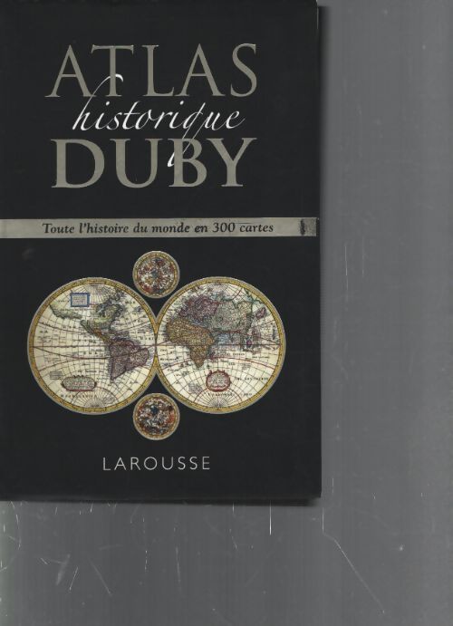 Atlas historique Duby - Georges Duby - Livre