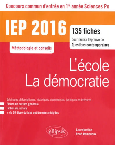 L'école la démocratie : 135 fiches pour réussir l'épreuve de questions contemporaines concours commun d'entrée en 1re année Sciences Po - René Rampnoux - Livre