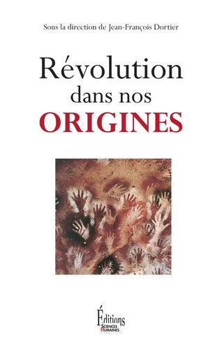 Révolution dans nos origines - Jean-Francois Dortier - Livre