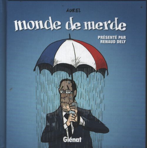 Monde de merde - Aurel - Livre