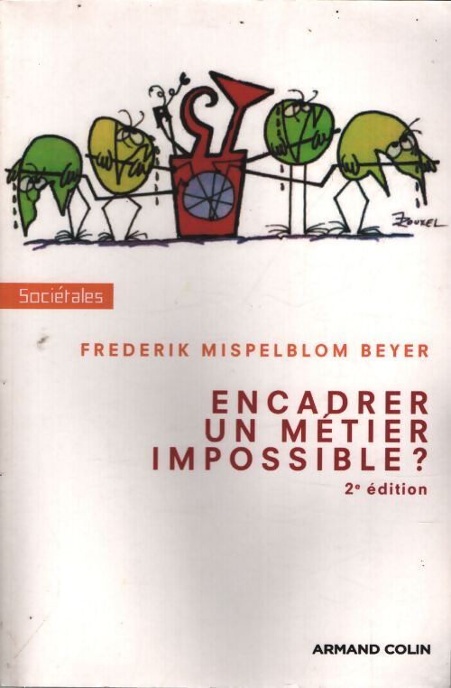Encadrer un métier impossible ? - Frederik Mispelblom Beyer - Livre